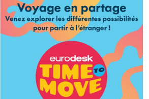 Time to move - Voyage en partage : Venez explorer les différentes possibilités pour partir à l'étranger !