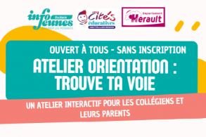 Ateliers Orientation, Trouves ta Voie