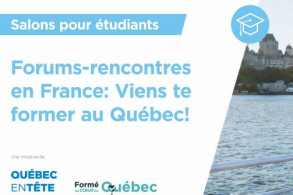 Forums-rencontres à Montpellier : Viens te former au Québec!