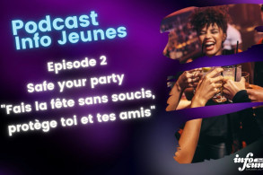 Safe your party : fais la fête sans soucis, protège toi et tes amis